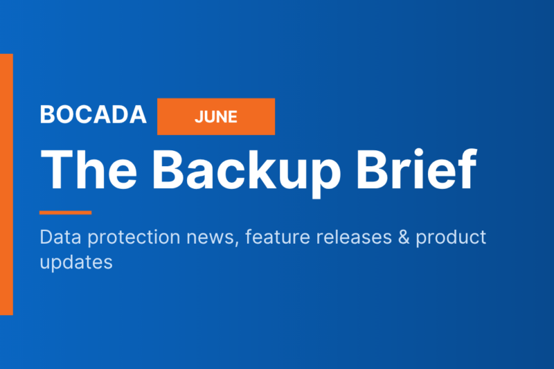 Bocada Backup Brief - June Bocada Backup Brief - June